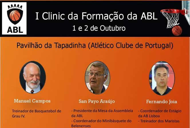 1º Clinic da Formação da Associação de Basquetebol de Lisboa 1º Clinic da Formação da Associação de Basquetebol de Lisboa