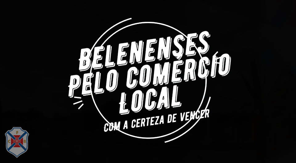 Belenenses solidário com o Comércio Local de Belém e da Ajuda