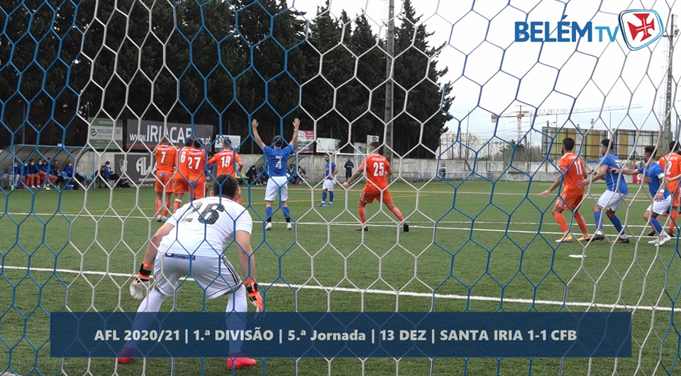 CF Santa Iria – Belenenses: o resumo na Belém TV